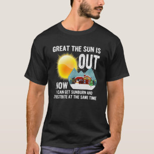 underbaren om sol är ute nu kan jag få solbränna t shirt