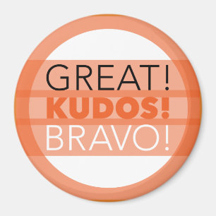 Underbart! Ära! Bravo! Magnet runda