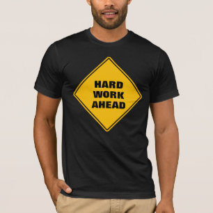 Underbart gult hårt arbete framför försiktiga vägs t shirt