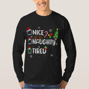 Underbart Nice Naughty Tired jul Pajama T Shirt