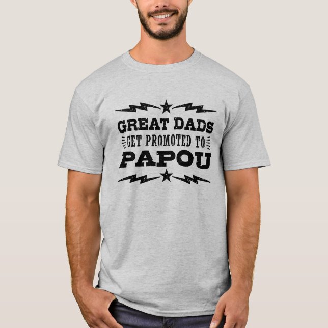 Underbart Pappor befordra till Papou Tee Shirt (Framsida)