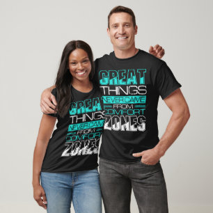 Underbart Sak kom aldrig från komfortzoner T Shirt