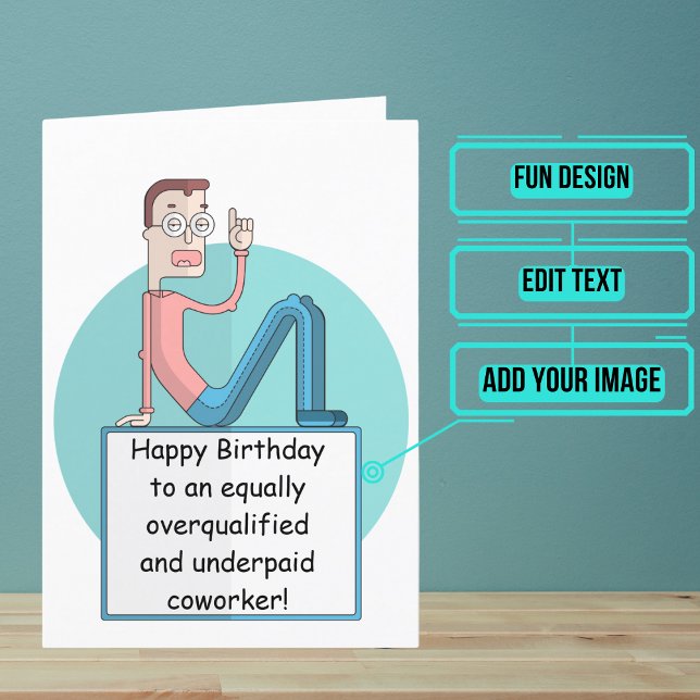 Underbetald dag för Coworking Birthday (man) Kort (This fun card is specifically for the underpaid coworker at your office.)