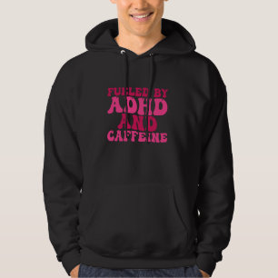 Underblåst av ADHD och koffein Vuxen för hyperakti Hoodie