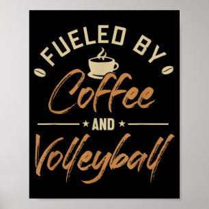 Underblåst av Coffee and Volleyball Coach Team Pla Poster