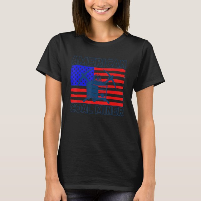 Underground Mining American Coal Miner American Co T Shirt (Framsida)