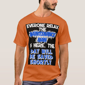 Underhåll av behållans Lugn är här för Spara dagen T Shirt