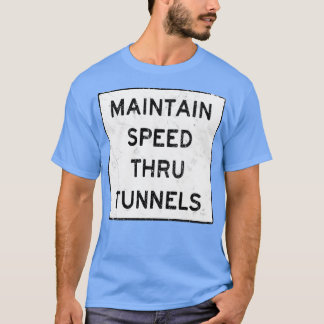 Underhåll hastighet genom tunneln - fotboll t shirt