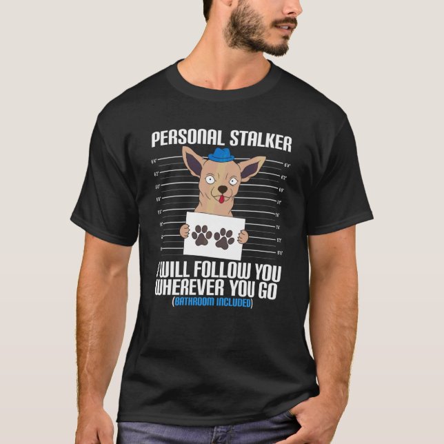 Underlig Stalker följer efter dig vart du än går C T Shirt (Framsida)