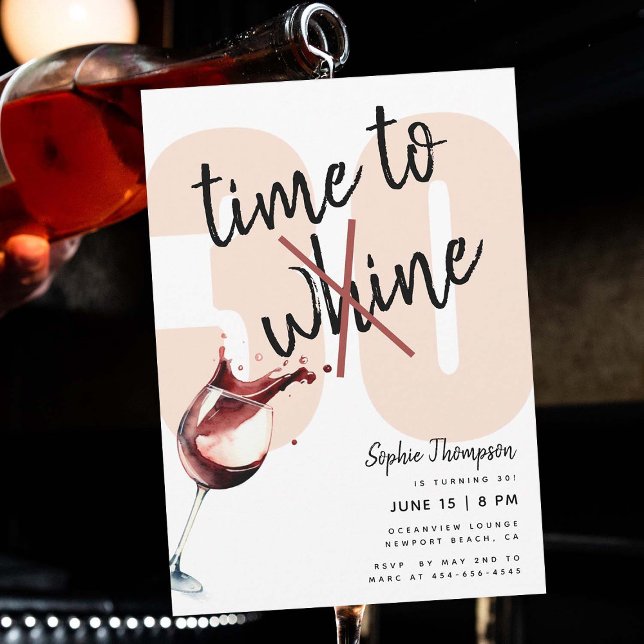 Underlig tid till Vin Whine Humous 30års födelseda Inbjudningar (time to wine whine funny 30th birthday invitation for women joke humor humorous pun modern clean fun)
