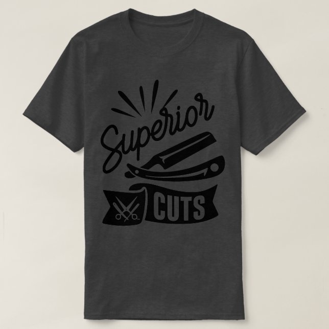 Underliga Barber Quote Superior Cuts T Shirt (Design framsida)