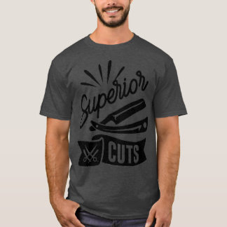 Underliga Barber Quote Superior Cuts T Shirt