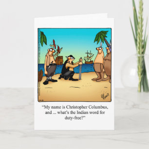 Underligt Columbus Day Humor-hälsningskort Kort
