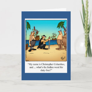Underligt Columbus Day Humor-hälsningskort Kort