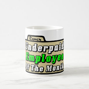Underpaid anställd av månaden! kaffemugg