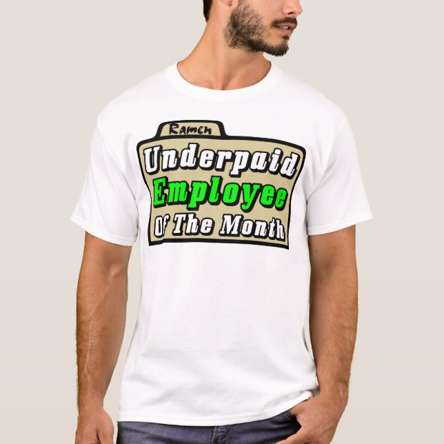 Underpaid anställd av månaden! t-shirt (Framsida)