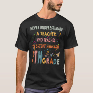 Underskatta aldrig 7:e Klass lärarvetenskapen T Shirt