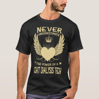 Underskatta aldrig A/A Ccht Dialysis makt T Shirt
