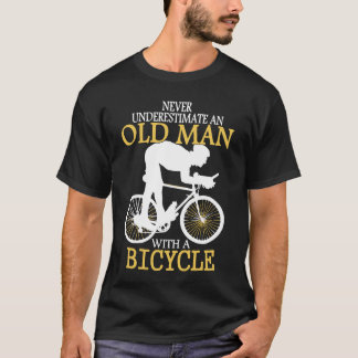 Underskatta aldrig cykelns gamla man t-shirt