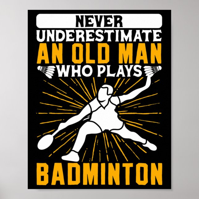 Underskatta aldrig den gamle Dminton-skytteln Poster (Framsidan)