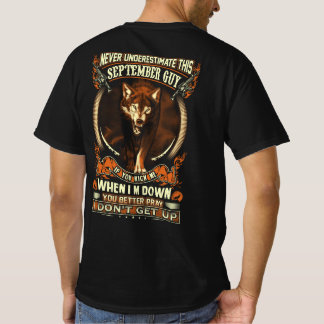 Underskatta aldrig den här september-killen t shirt
