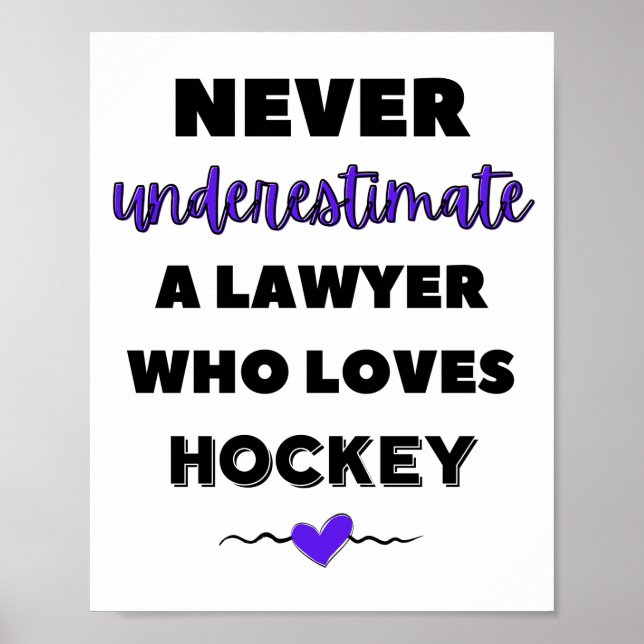 Underskatta aldrig en advokat som kärlek hockey. poster (Framsidan)