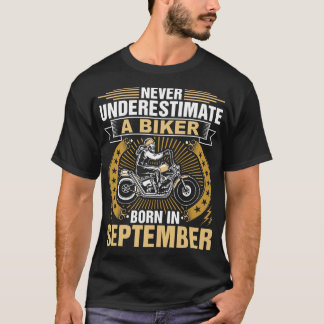 Underskatta aldrig en biker bördiga September Tshi T Shirt