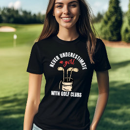 Underskatta aldrig en flicka Golfer T Shirt