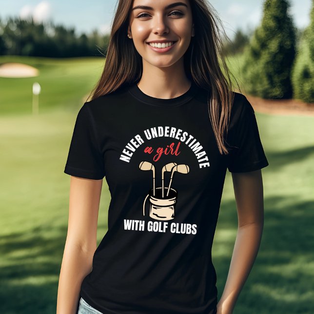 Underskatta aldrig en flicka Golfer T Shirt (Skapare uppladdad)