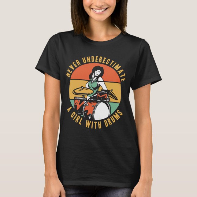 Underskatta aldrig en flicka med Drummer Drummer T Shirt (Framsida)