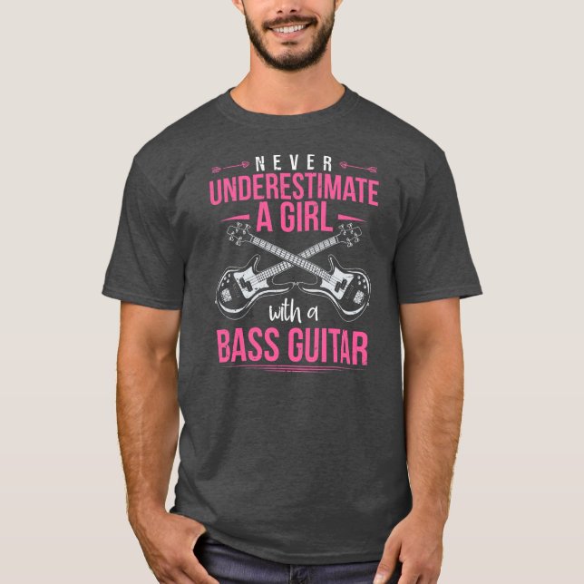 Underskatta aldrig en flicka med en basgitar t shirt (Framsida)