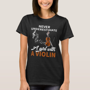 Underskatta aldrig en flicka med en fiolin t shirt