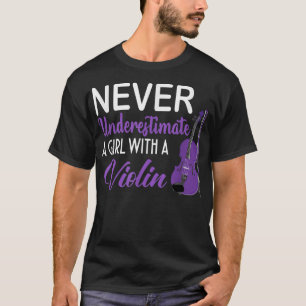 Underskatta aldrig en flicka med en violin-munus t shirt