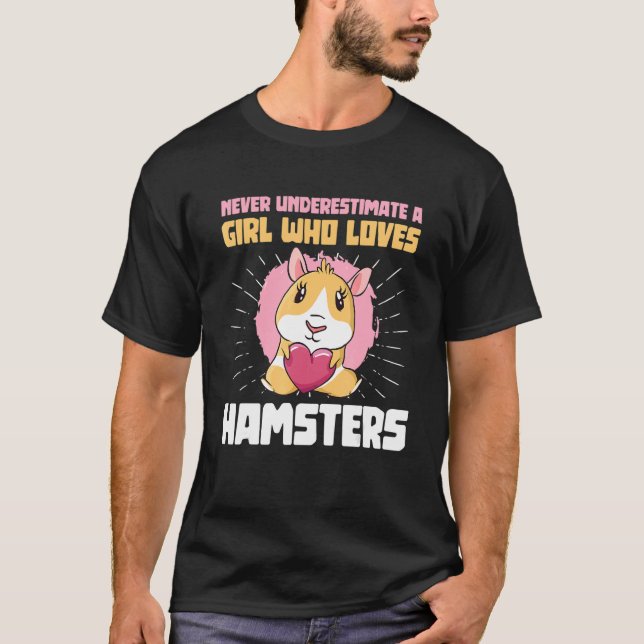 Underskatta aldrig en flicka som Kärlek Hamsters P T Shirt (Framsida)