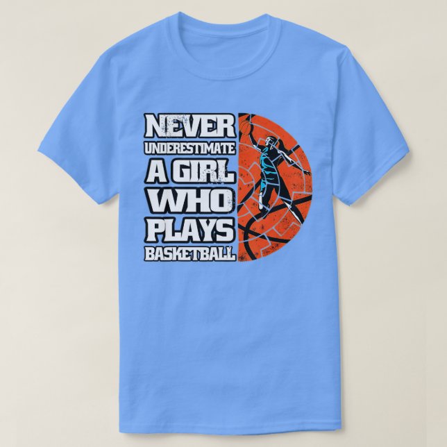 Underskatta aldrig en flicka som spelar basket Lo T Shirt (Design framsida)