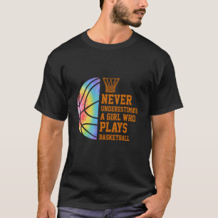 Underskatta aldrig en flicka som spelar basket t shirt