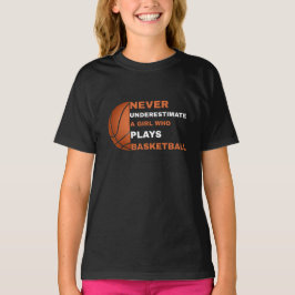 Underskatta aldrig en flicka som spelar basketbal t shirt