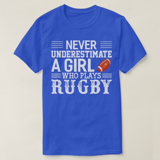 Underskatta aldrig en flicka som spelar Rugby T Shirt (Design framsida)