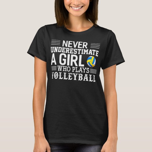 Underskatta aldrig en flicka som spelar volleyball t shirt (Framsida)