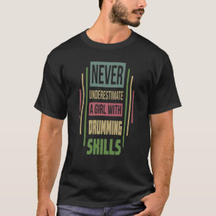 Underskatta aldrig en flicka. t shirt
