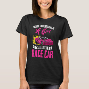 Underskatta aldrig en flickbils Tävling för Raceca T Shirt