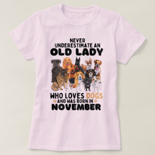 Underskatta aldrig en gammal Dam som Kärlek Hunda T Shirt