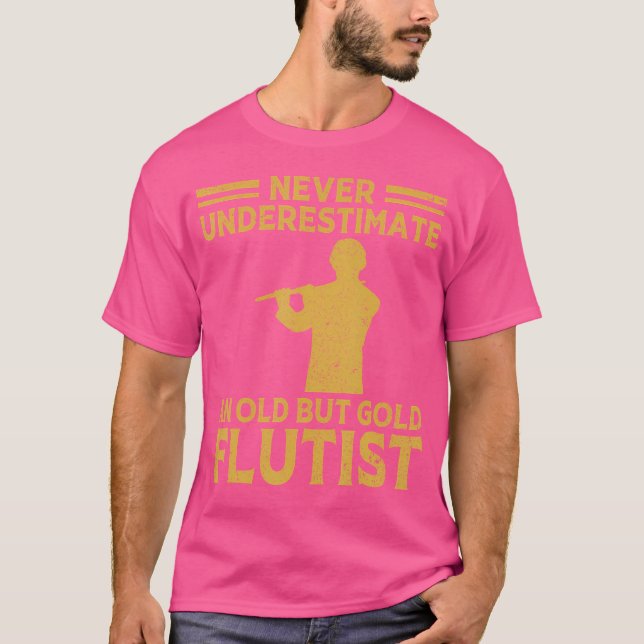 Underskatta aldrig en gammal Flutist-spelare T Shirt (Framsida)