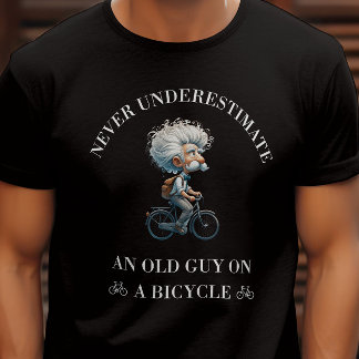 Underskatta aldrig en gammal kille för cyklist t shirt