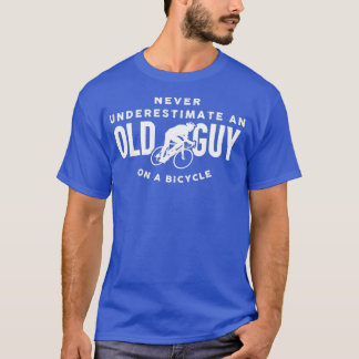 Underskatta aldrig en gammal kille på en cykel (1) t shirt