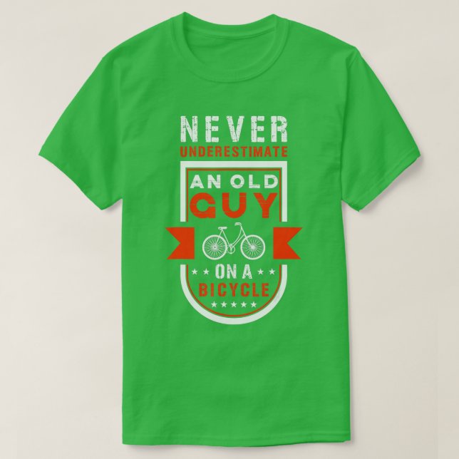 Underskatta aldrig en gammal kille på en cykel t shirt (Design framsida)