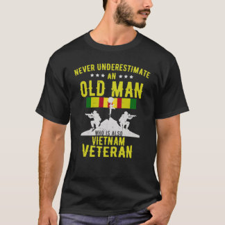 Underskatta aldrig en gammal man i Vietnam Veteran T Shirt