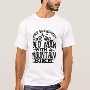 Underskatta aldrig en gammal man med bergsbike t shirt