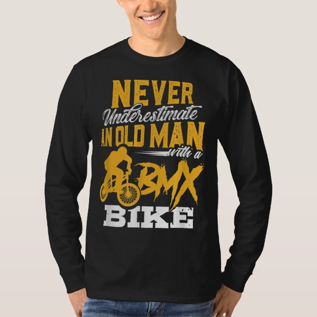Underskatta aldrig en gammal man med BMX Bi T Shirt (Framsida)
