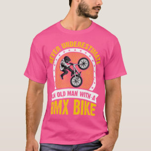 Underskatta aldrig en gammal man med BMX Bike T Shirt